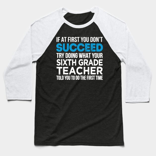 Sixth Grade Teacher T-Shirt Funny 6th grade Teacher Gift Baseball T-Shirt by Sharilyn Bars